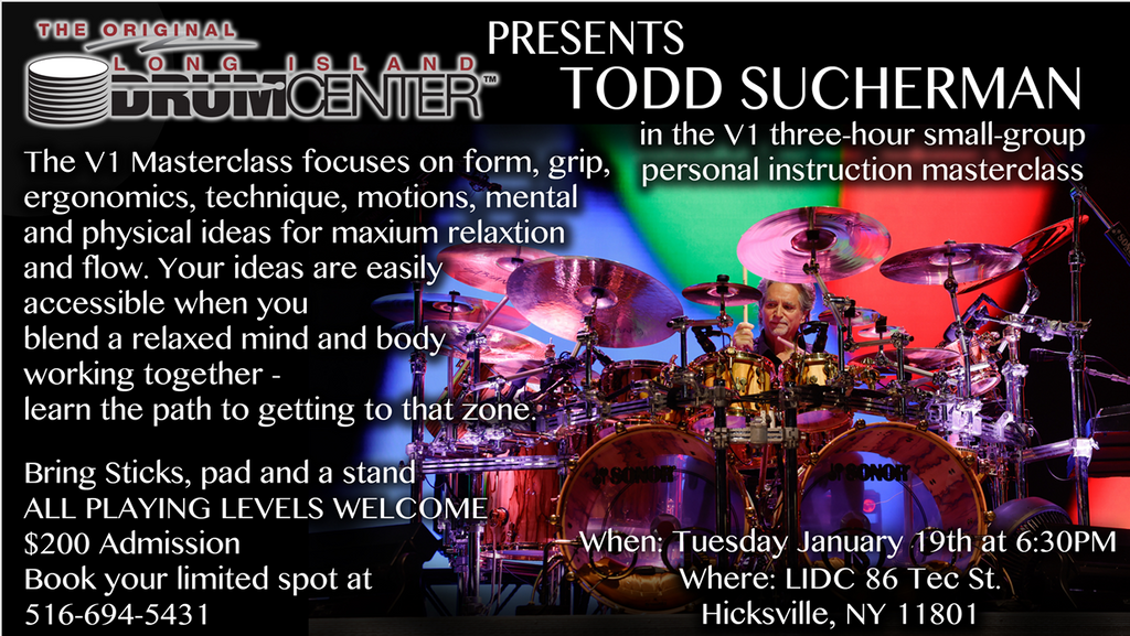 Todd Sucherman 3 Hour Masterclass VI Ticket Tuesday January 19th 6:30-9:30 pm