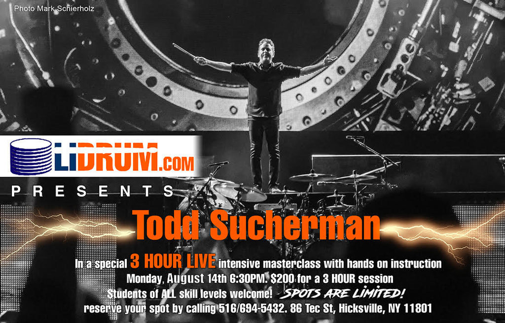 Todd Sucherman 3 Hour Masterclass Ticket Monday August 14th 6:30-9:30 pm
